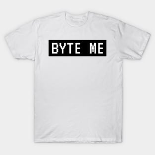 byte me T-Shirt